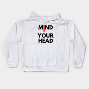 Mind Your Head (artwork 3 Black) Kids Hoodie